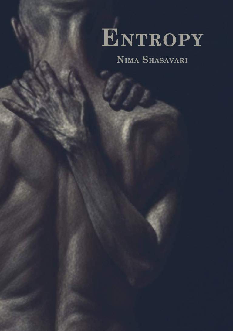 Entropy by Nima Shahsavari | Critique of Modernity, Ascetic Tyranny, and Janism