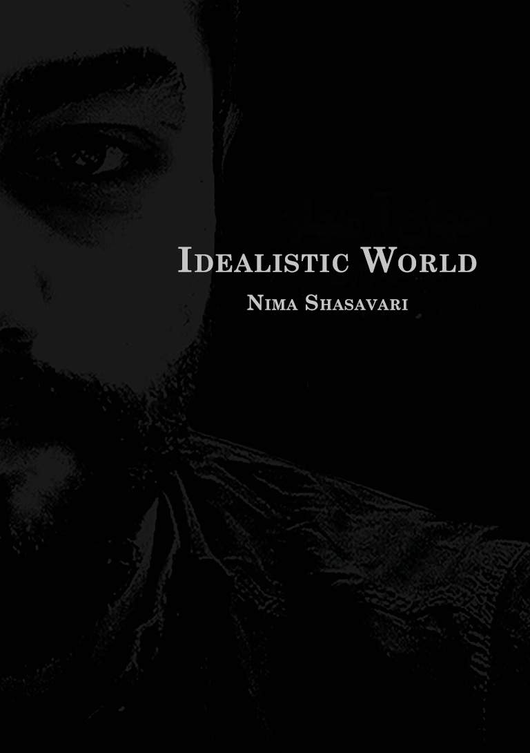 Idealistic World by Nima Shahsavari | Janism Philosophy and Philosophical Essays